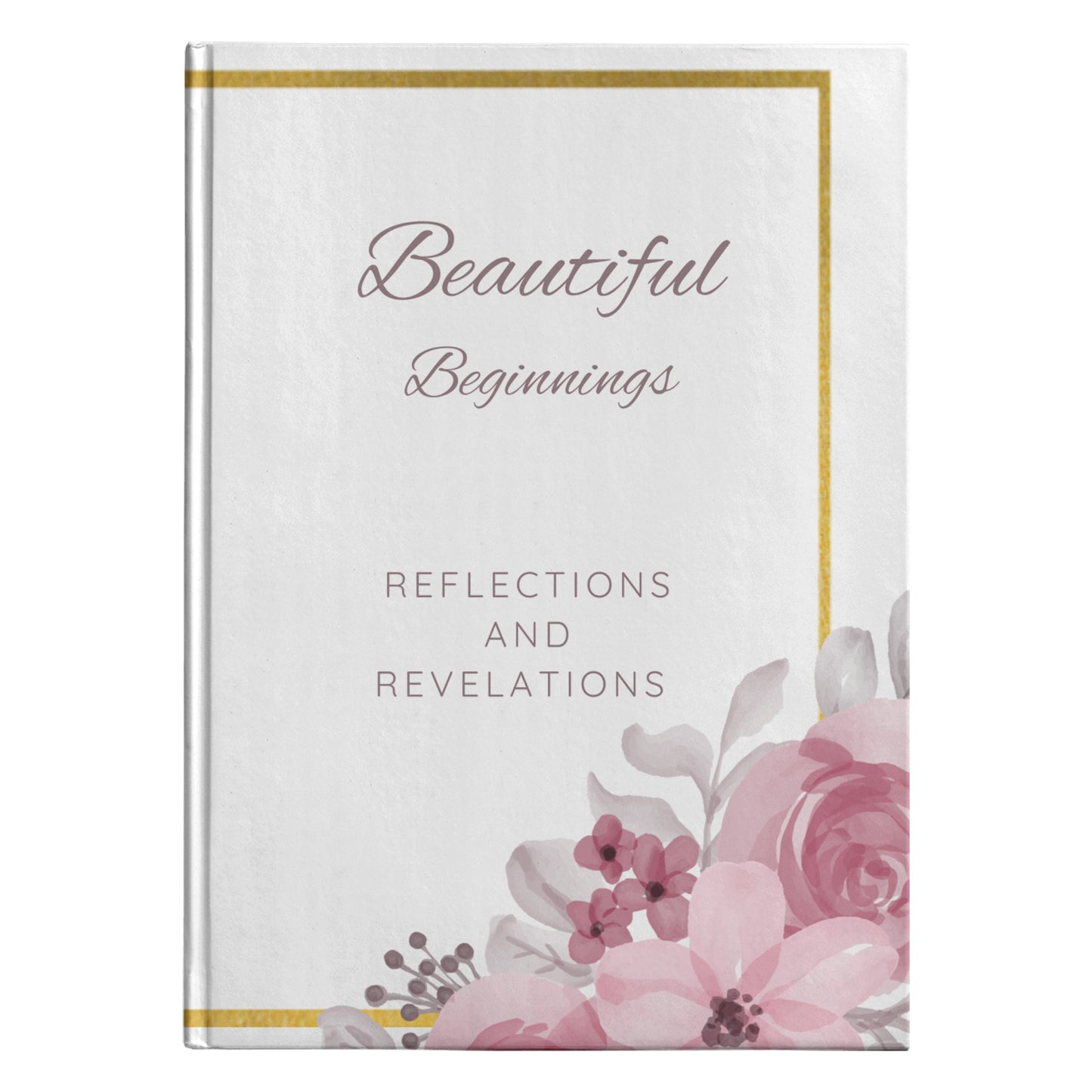 Beautiful Beginnings Journal