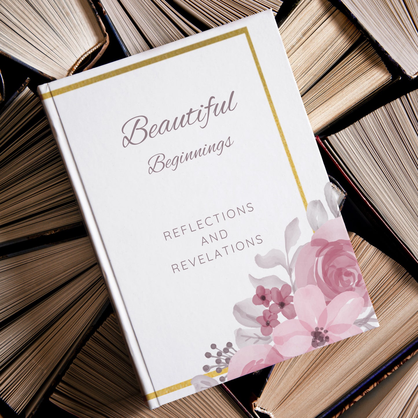 Beautiful Beginnings Journal