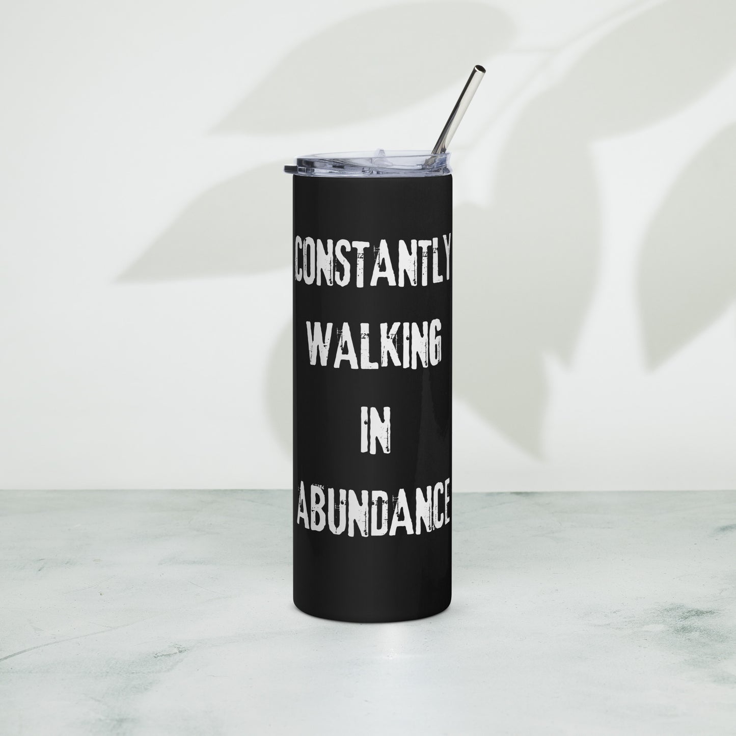 WALKING IN ABUNDANCE TUMBLER